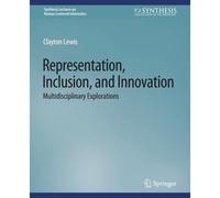 Representation, Inclusion, And Innovation