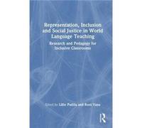 Representation Inclusion and Social Justice in World Language Teaching - Taylor amp Francis Ltd - Taylor amp Francis Ltd - Livre en Anglais - Hardback Taylor amp Francis LtdTaylor amp Francis Ltd (Aut