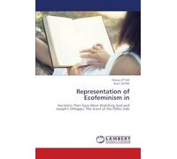 Representation of Ecofeminism in: Hurston's Their Eyes Were Watching God and Joseph's Othappu: The Scent of the Other Side
