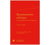 Représentation Politique Et Transformations De La Citoyenneté - Xviie-Xxie Siècle