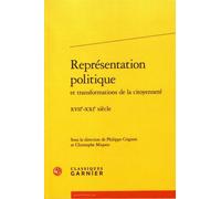 Représentation Politique Et Transformations De La Citoyenneté - Xviie-Xxie Siècle
