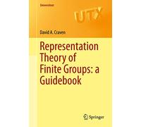 Representation Theory of Finite Groups: a Guidebook
