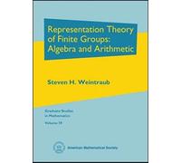Representation Theory Of Finite Groups: Algebra And Arithmetic (Graduate Studies In Mathematics)
