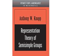 Representation Theory of Semisimple Groups: An Overview Based on Examples. (PMS-36).