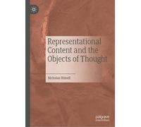 Representational Content And The Objects Of Thought