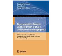Representations, Analysis And Recognition Of Shape And Motion From Imaging Data