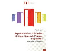 Représentations culturelles et linguistiques de l’espace de passage: Porte, portail, seuil, fenêtre