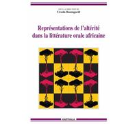 Représentations De L'altérité Dans La Littérature Orale Africaine