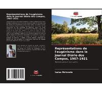Représentations De L'eugénisme Dans Le Journal Diário Dos Campos, 1907-1921