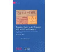 Représentations De L'europe Et Identité Au Mexique - Le Juan Panadero, Un Journal De Guadalajara (1877-1910)