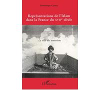 Représentations de l'islam dans la France du XVIIe siècle - La ville des tentations - Dominique Carnoy - L'harmattan - Livre