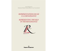Représentations de soi à la Renaissance Representing the Self in the Renaissance - Véronique Ferrer - Hermann - broché - Essai