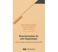 Représentations Du Sens Linguistique - Actes Du Colloque International De Montréal