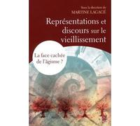 Représentations et discours sur le vieillissement