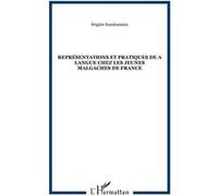 Brigitte Rasoloniaina–Représentations et pratiques de la langue chez les jeunes Malgaches de France