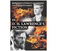 Representations Of Aggression And Their Dynamics In D. H. Lawrence's Fiction