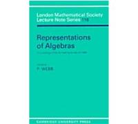 Representations of Algebras, London Mathematical Society Lecture Note Series