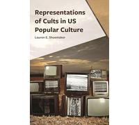 Representations of Cults in US Popular Culture