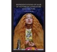 Representations Of Hair In Victorian Literature And Culture