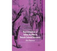 Representations Of Indian Muslims In Colonial Discourse