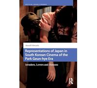 Representations of Japan in South Korean Cinema of the Park Geun-hye Era