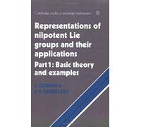 Representations Of Nilpotent Lie Groups And Their Applications