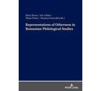 Representations Of Otherness In Romanian Philological Studies
