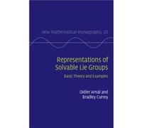 Representations of Solvable Lie Groups by Currey & Bradley Saint Louis University & Missouri Currey Bradley Saint Louis University Missouri (Auteur)