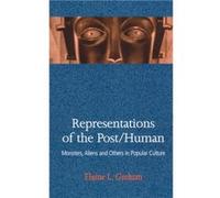 Representations of the PostHuman by Elaine L. Graham Elaine L. Graham (Auteur)