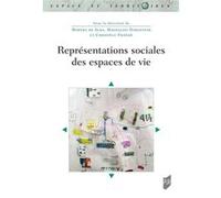 Représentations sociales des espaces de vie Martha De Alba (Auteur), Magdalini Dargentas (Auteur), Christèle Fraisse (Auteur)