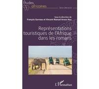Représentations touristiques de l'Afrique dans les romans - François Guiyoba - L'harmattan - broché - Essai