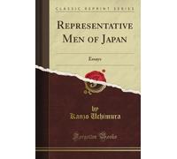 Representative Men of Japan: Essays (Classic Reprint)
