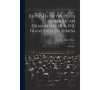 Representative Plays By American Dramatists