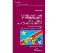 Représentativité et participation politiques au Congo-Kinshasa De la démystification a une action citoyenne possible - David Mukulu - L'harmattan - broché - Essai