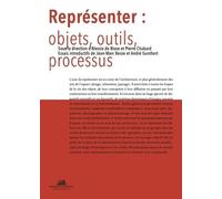 Représenter : objets, outils, processus - Alessia de Biase - La Villette Eds De - broché - Essai