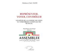 Représenter, voter, contrôler: Les défis de la communication à l’Assemblée nationale du Sénégal