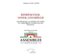Ababacar Safy Ngom – Représenter, voter, contrôler: Les défis de la communication – Broché