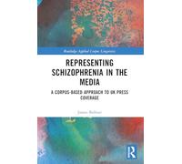 Representing Schizophrenia in the Media