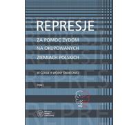 Répressions pour l'aide aux Juifs dans les territoires polonais occupés pendant la Seconde Guerre mondiale Volume 1