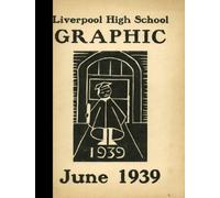 (Reprint) 1939 Yearbook: Liverpool High School, Liverpool, New York