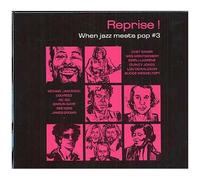 Reprise! When Jazz Meets Pop Vol. 3