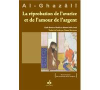 RéPROBATION DE L'AVARICE ET DE - Muhammad Ibn Muhammad Abu Hamid L'imam Al-Ghazali - Albouraq - broché - Essai