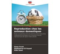 Reproduction chez les animaux domestiques: Étude comparative entre les plantes médicinales et les médicaments activateurs sur les performances reproductives des lapins mâles adultes