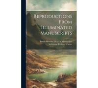 Reproductions From Illuminated Manuscripts