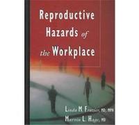 Reproductive Hazards of the Workplace Linda M. Frazier, Marvin L. Hage (Auteur)