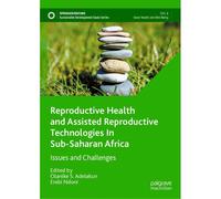 Reproductive Health And Assisted Reproductive Technologies In Sub-Saharan Africa
