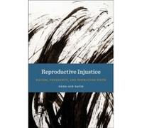 Reproductive Injustice by DanaAin Davis DanaAin Davis (Auteur)