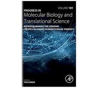 Reprogramming The Genome: Crispr-Cas-Based Human Disease Therapy: Volume 181