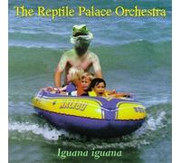 Reptile Palace Orchestra - Iguana