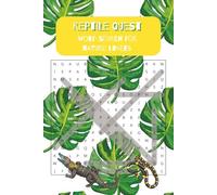 REPTILE QUEST, WORD SEARCH FOR NATURE LOVERS: Cold-Blooded Creatures in a Warm-Hearted Puzzle Book - Relaxing and Educational